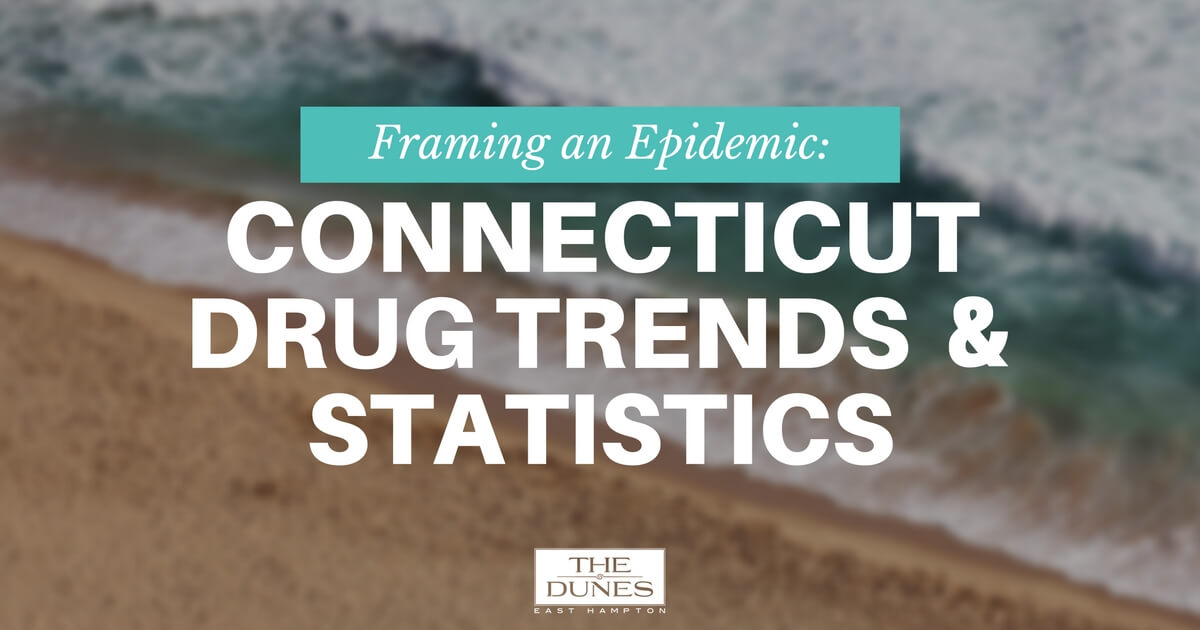 Framing An Epidemic Connecticut Drug Trends & Statistics