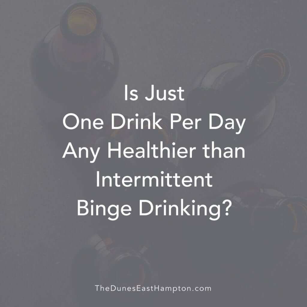 Scientific Findings One Drink Daily As Dangerous As Intermittent Binge Drinking