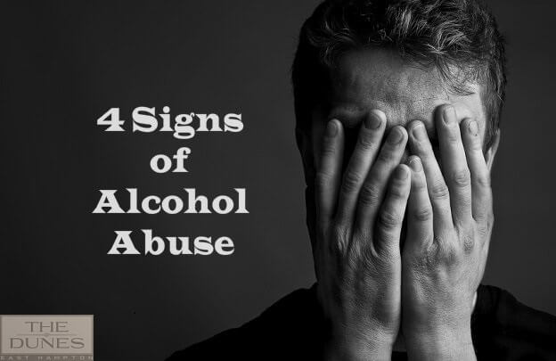 4 Symptoms Of Alcohol Abuse - The Dunes East Hampton