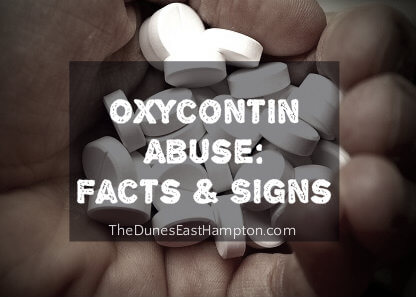 Oxycontin Abuse Facts & Signs - TheDunesEastHampton.com