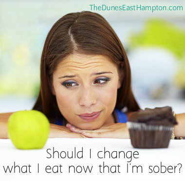 Should I Change What I Eat Now I’m Sober - TheDunesEastHampton.com