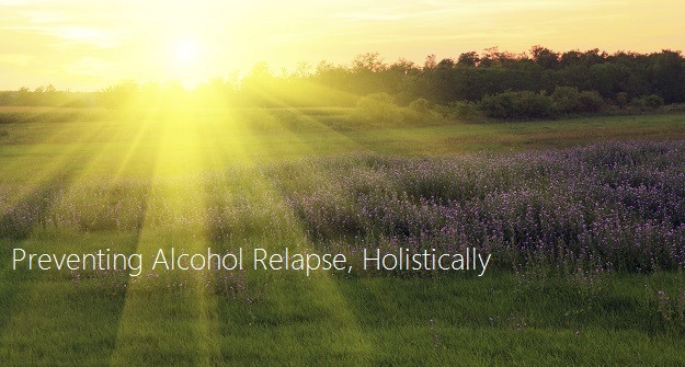 Preventing Alcohol Relapse Holistically-TheDunesEastHampton.com