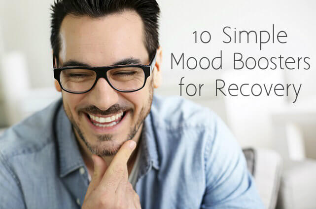 10 Simple Mood Boosters for Recovery