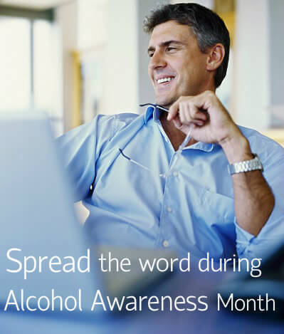 Spread The Word During Alcohol Awareness Month