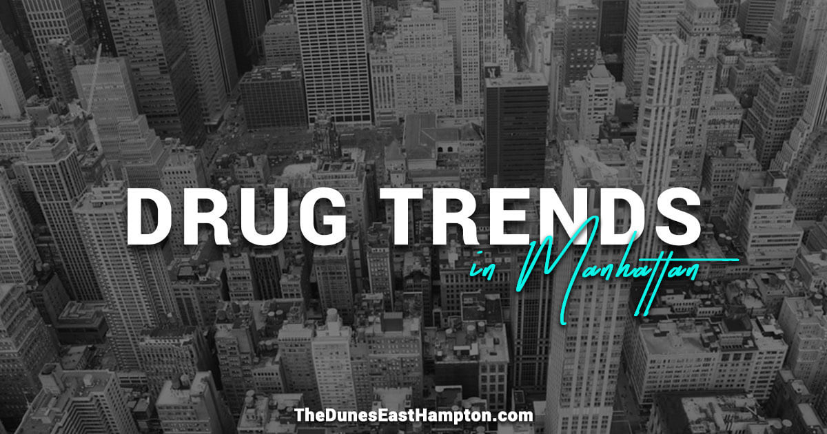 Drug Trends In Manhattan NYC's Drug Trends