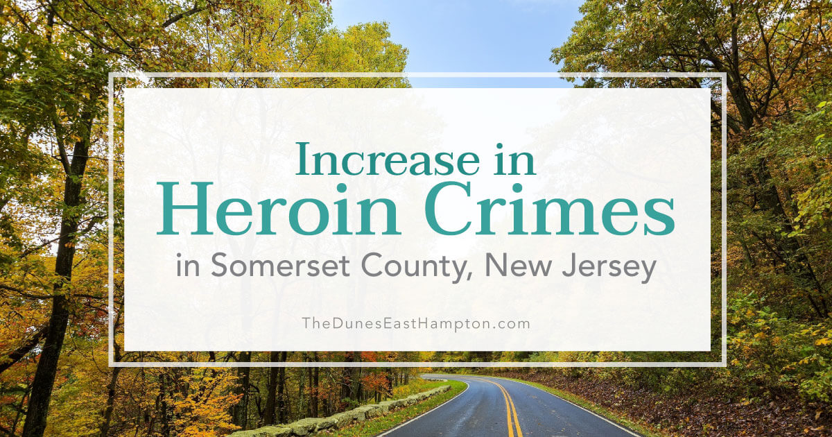 Heroin, Crime Moving into Somerset County, New Jersey