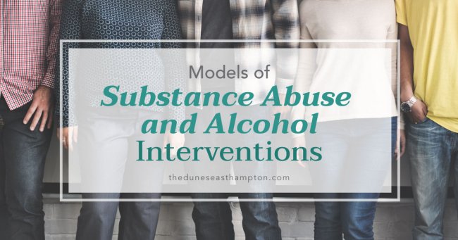 Models of Substance Abuse and Alcohol Interventions Models of Substance Abuse and Alcohol Interventions
