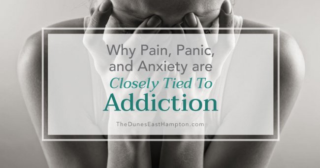 Why Pain, Panic, and Anxiety Are Closely Tied to Addiction