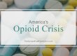 pills on a white background signify Opioid Crisis