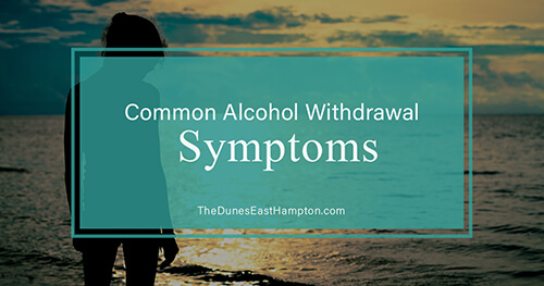 Common Alcohol Withdrawal Symptoms silhouette of person standing on beach has alcohol withdrawal symptoms