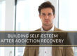 self esteem and recovery