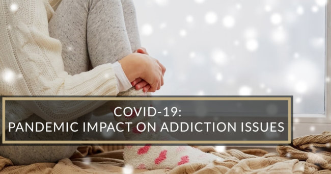 Covid and addiction issues Covid and addiction issues