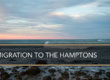 moving to the Hamptons