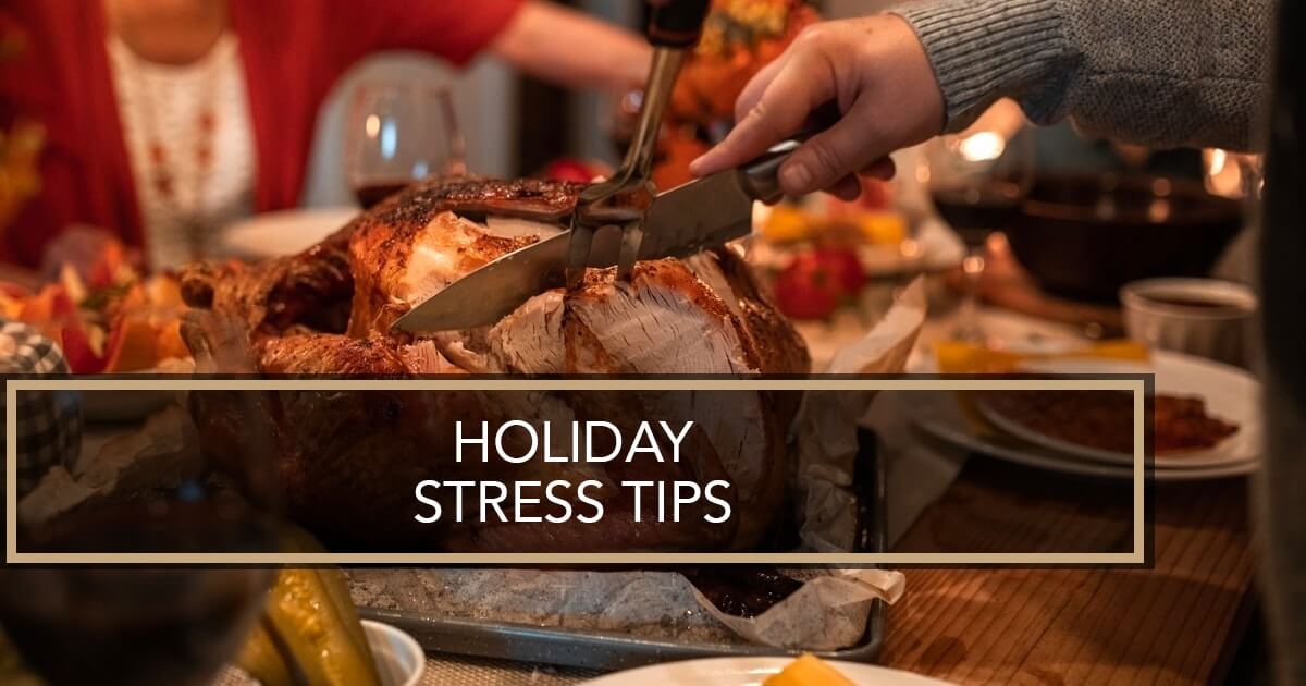 Holiday Stress Tips Holiday Stress Tips